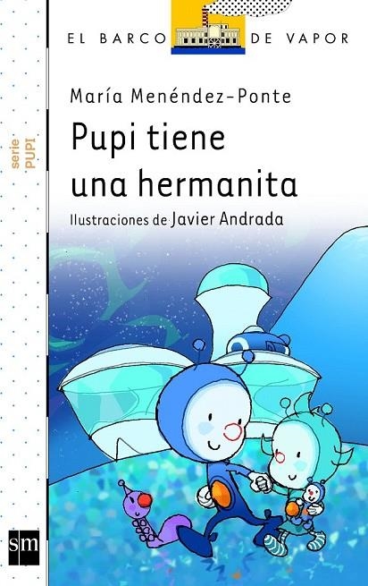 PUPI TIENE UNA HERMANITA | 9788467571608 | MENENDEZ-PONTE, MARIA