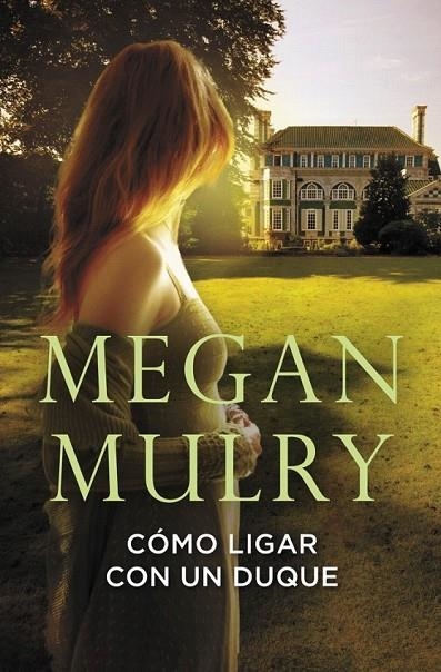 COMO LIGAR CON UN DUQUE | 9788415962014 | MULRY, MEGAN