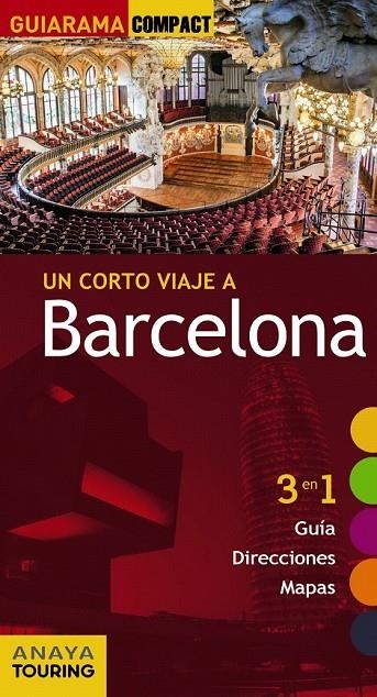 BARCELONA UN CORTO VIAJE A  | 9788499356624 | CILLERUELO GARCIA, JOSE ANGEL / RAFI ROIG, JOSEP MANUEL / MARTINEZ I EDO, XAVIER