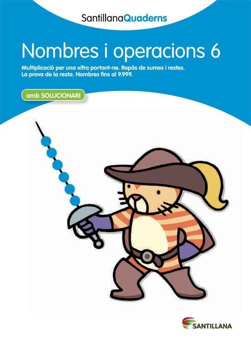 NOMBRES I OPERACIONS 6 AMB SOLUCIONARI SANTILLANA QUADERNS | 9788468013879 | VARIOS AUTORES