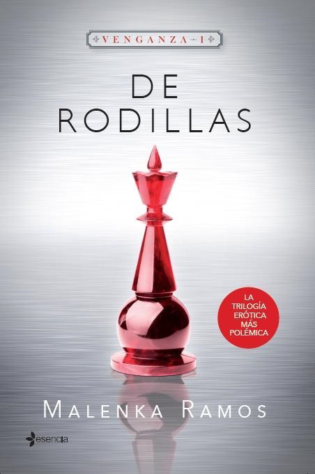 DE RODILLAS VENGANZA 1 | 9788408130635 | RAMOS, MALENKA