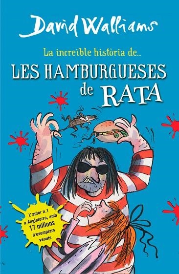 INCREIBLE HISTORIA DE LES HAMBURGUESES DE RATA, LA | 9788490431054 | WALLIAMS, DAVID