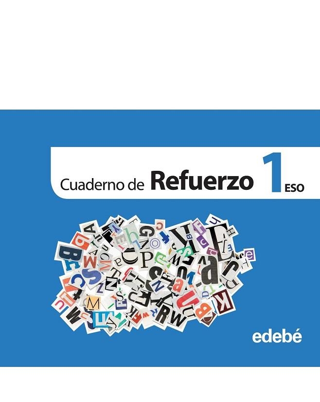 CUADERNO REFUERZO 1 ESO | 9788468307466 | EDEBÉ, OBRA COLECTIVA