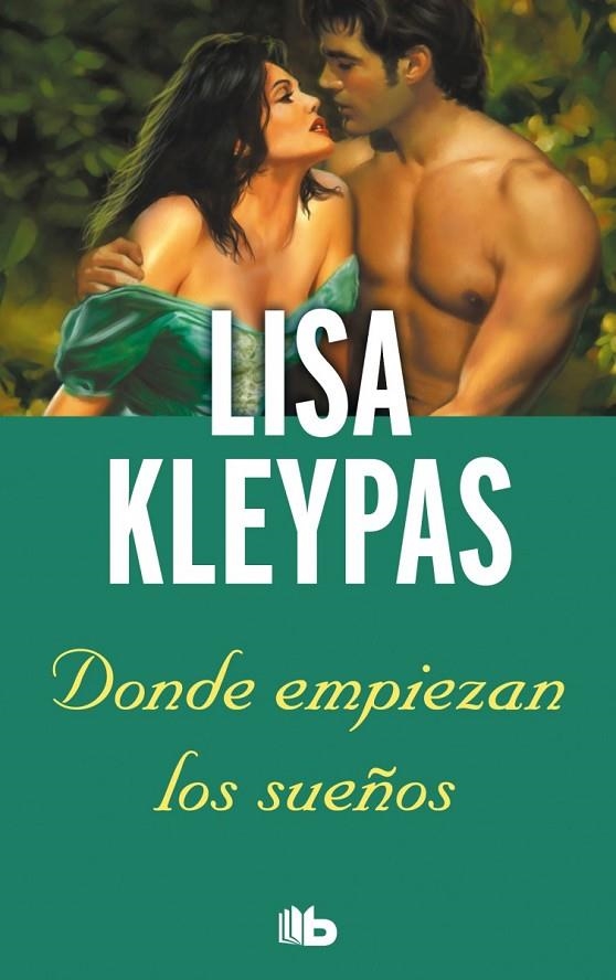 DONDE EMPIEZAN LOS SUEÑOS | 9788498729726 | KLEYPAS, LISA