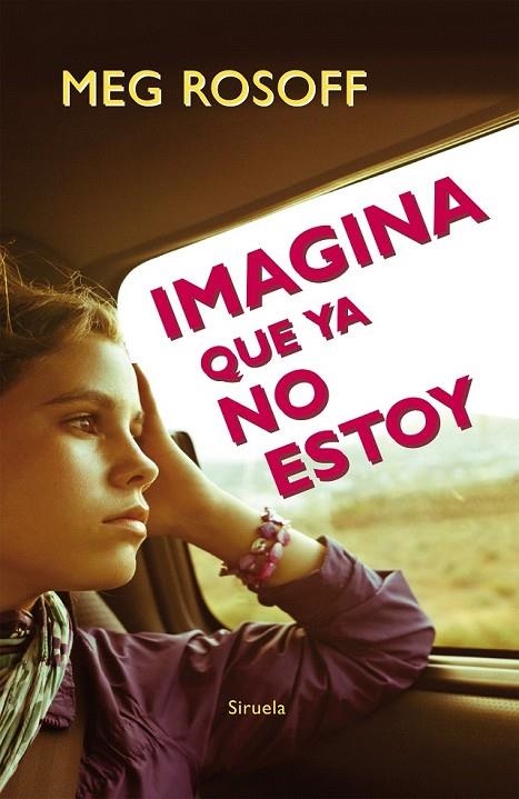 IMAGINA QUE YA NO ESTOY | 9788416120765 | ROSOFF, MEG