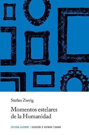 MOMENTOS ESTELARES DE LA HUMANIDAD | 9788426141118 | ZWEIG, STEFAN