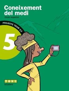 TRAM 2.0 CONEIXEMENT DEL MEDI 5 | 9788441222038 | GONZÁLEZ PÉREZ, NÚRIA/MARCÉ FORT, JOSEP/PRIETO, FRANCISCA