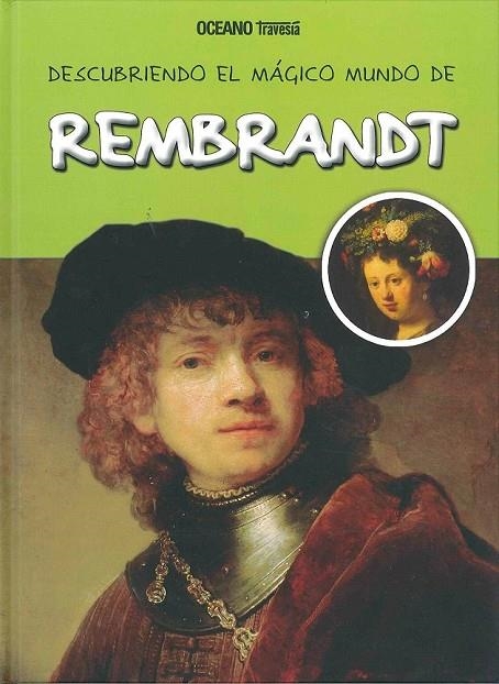 REMBRANDT, DESCUBRIENDO EL MAGICO MUNDO DE | 9786074007268 | AAVV