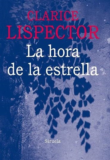 HORA DE LA ESTRELLA, LA | 9788416120796 | LISPECTOR, CLARICE