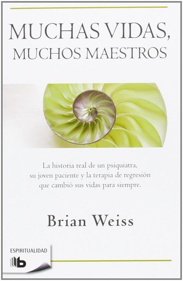 MUCHAS VIDAS, MUCHOS MAESTROS | 9788496546097 | WEISS, BRIAN