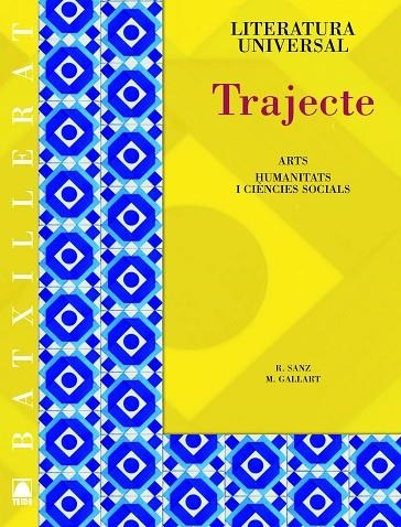 TRAJECTE LITERATURA UNIVERSAL BATX | 9788430753246 | SANZ CESARI, ROSA/GALLART ALSINA, MARTA