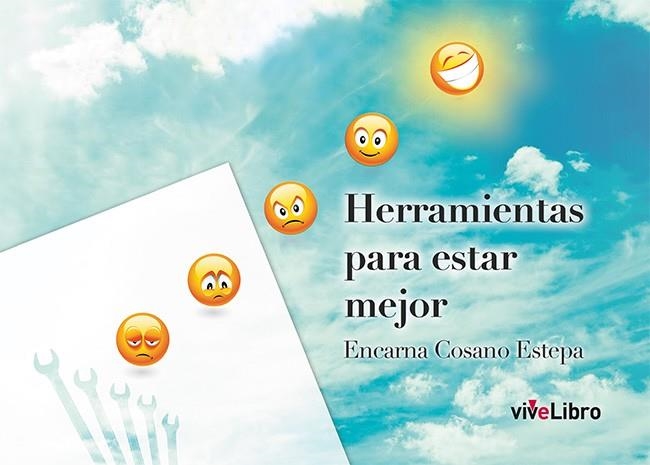 HERRAMIENTAS PARA ESTAR MEJOR | 9788416097876 | COSANO ESTEPA, ENCARNA