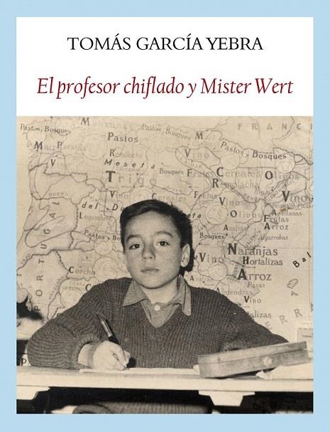 PROFESOR CHIFLADO Y MISTER WERT EL | 9788494238024 | GARCÍA YEBRA TOMAS