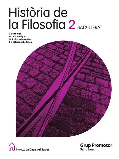 FILOSOFIA 2 BATX ED2009 | 9788479185190 | VILLACAÑAS BERLANGA, JOSE LUIS / CRUZ RODRIGUEZ, MANUEL / GRANADA MARTINEZ, MIGUEL A. / LLEDO, EMILI