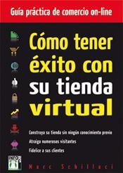 COMO TENER EXITO CON SU TIENDA VIRTUAL | 9788496897861 | SCHILLACI, MARC