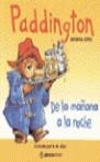 PADDINGTON, DE LA MAÑANA A LA NOCHE | 9788483143940 | BOND, MICHAEL / LUNA, BETTY