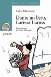 DAME UN BESO LARISSA LARUSS | 9788420790053 | HARTMANN , LUKAS