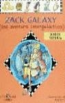 ZACK GALAXY (UNA AVENTURA INTERGALACTICA) | 9788420444413 | SIERRA, J.