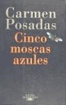 CINCO MOSCAS AZULES | 9788420482491 | POSADAS, C.