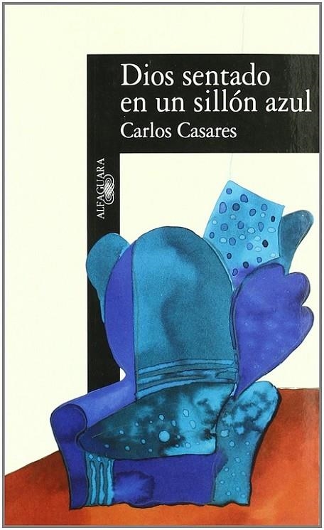 DIOS SENTADO EN UN SILLON AZUL | 9788420482521 | CASARES, C.