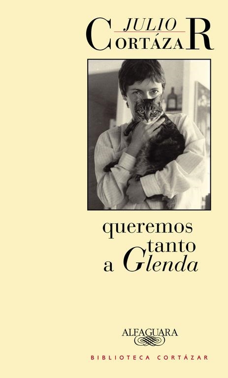 QUEREMOS TANTO A GLENDA | 9789505112289 | CORTAZAR, J.