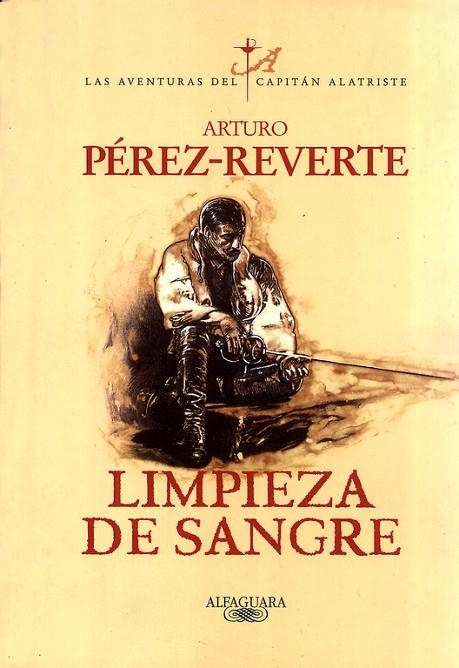 LIMPIEZA DE SANGRE, AVENTURAS DE CAPITAN ALATRISTE | 9788420483597 | PEREZ-REVERTE, ARTURO