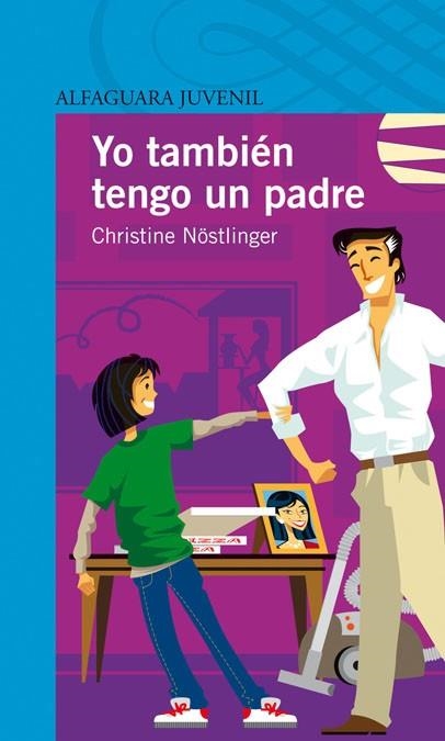 YO TAMBIEN TENGO UN PADRE | 9788420449180 | NOSTLINGER , CHRISTINE