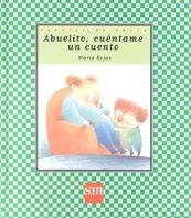 ABUELITO CUENTAME UN CUENTO | 9788434867581 | ROJAS, MARIA