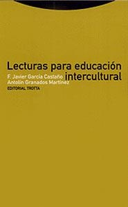 LECTURAS PARA EDUCACION INTERCULTURAL | 9788481643435 | GARCIA CASTAÑO- GRANADOS MARTINEZ