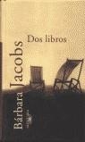 DOS LIBROS | 9788420441825 | JACOBS, BARBARA