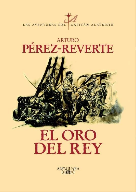 ORO DEL REY, EL CAPITAN ALATRISTE IV | 9788420442402 | PEREZ-REVERTE, ARTURO