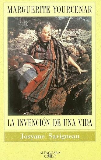 MARGUERITE YOURCENAR INVENCION DE UNA VIDA | 9788420426808 | SAVIGNEAU, JOSYANE