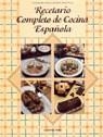 RECETARIO COMPLETO DE COCINA ESPAÑOLA | 9788489770874 | ACADEMIA DE LA COCINA ESPAÑOLA