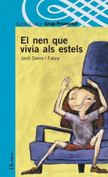 NEN QUE VIVIA ALS ESTELS, EL | 9788484355168 | SIERRA, JORDI