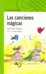 CANCIONES MAGICAS, LAS | 9788420444246 | CHANDRO, JUAN CARLOS