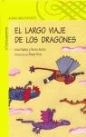 LARGO VIAJE DE LOS DRAGONES, EL | 9788420468204 | NUÑEZ, LOLA/ ANTON, ROCIO