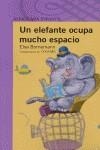 ELEFANTE OCUPA MUCHO ESPACIO, UN | 9788420469102 | BORNEMANN, ELSA