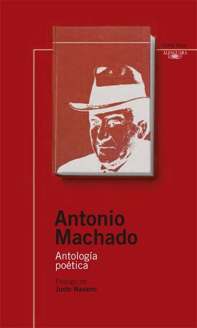 ANTOLOGIA POETICA MACHADO | 9788420468785 | MACHADO, ANTONIO