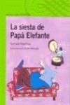 SIESTA DE PAPA ELEFANTE, LA | 9788420469676 | KESELMAN PORTER, GABRIELA