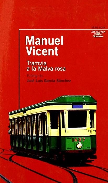 TRAMVIA A LA MALVARROSA | 9788498071436 | VICENT, MANUEL