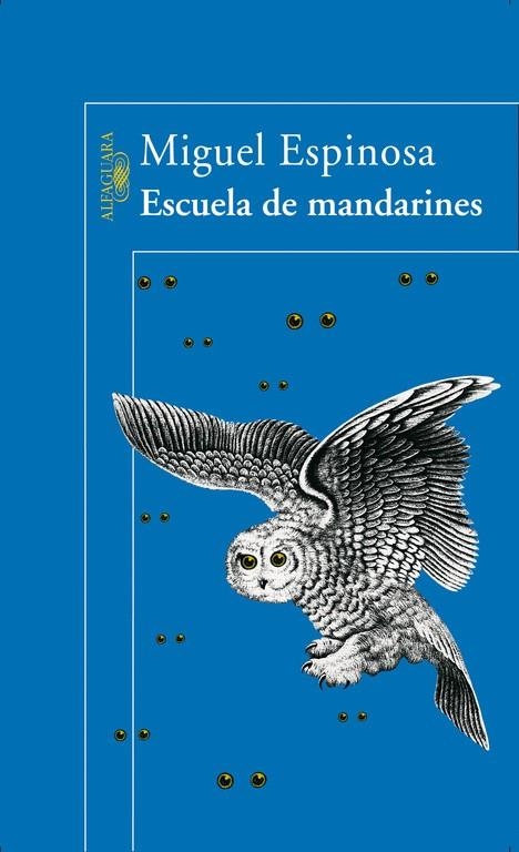 ESCUELA DE MANDARINES | 9788420466910 | ESPINOSA, MIGUEL