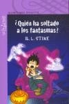 QUIEN HA SOLTADO A LOS FANTASMAS? | 9788420471808 | STINE, R. L.