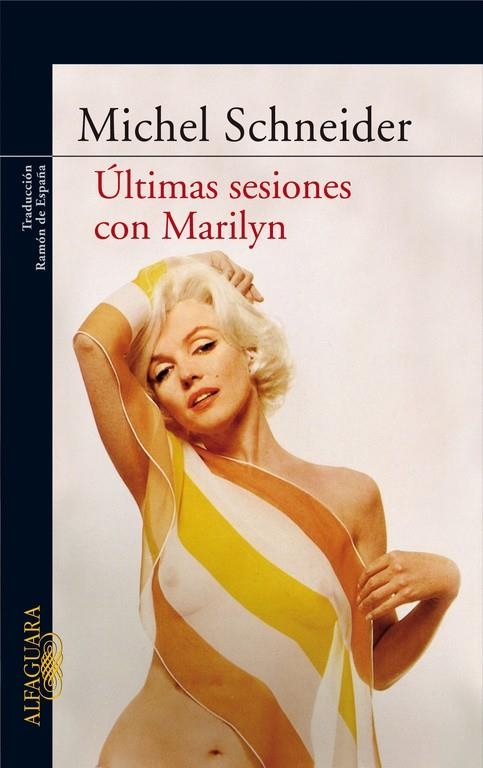 ULTIMAS SESIONES CON MARILYN | 9788420472195 | SCHNEIDER, MICHEL