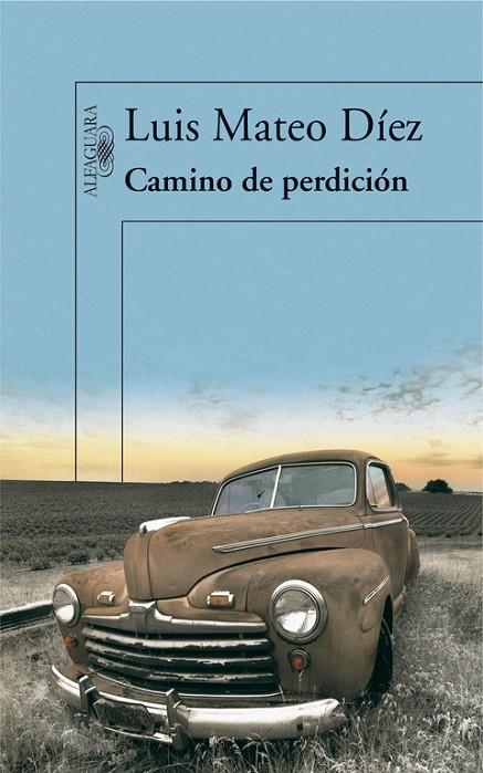 CAMINO DE PERDICION | 9788420474335 | MATEO DIEZ, LUIS