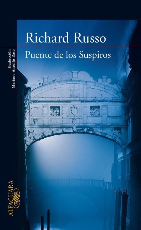 PUENTE DE LOS SUSPIROS, EL | 9788420474113 | RUSSO, RICHARD