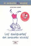 AMIGUETES DEL PEQUEÑO NICOLAS, LOS | 9788420470658 | GOSCINNY-SEMPE