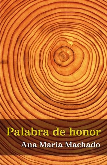 PALABRA DE HONOR | 9788420423630 | MACHADO, ANA MARIA