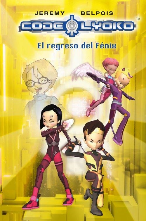 CODIGO LYOKO. EL REGRESO DEL FENIX | 9788420406343 | BELPOIS, JEREMY