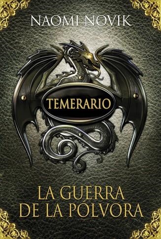 TEMERARIO 3 LA GUERRA DE LA POLVORA (CARTONE) | 9788420406664 | NOVIK, NAOMI