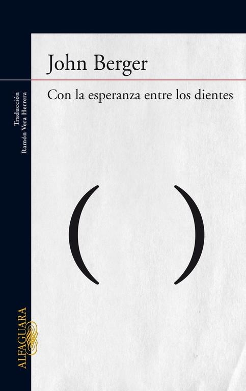 CON LA ESPERANZA ENTRE LOS DIENTES | 9788420406305 | BERGER, JOHN